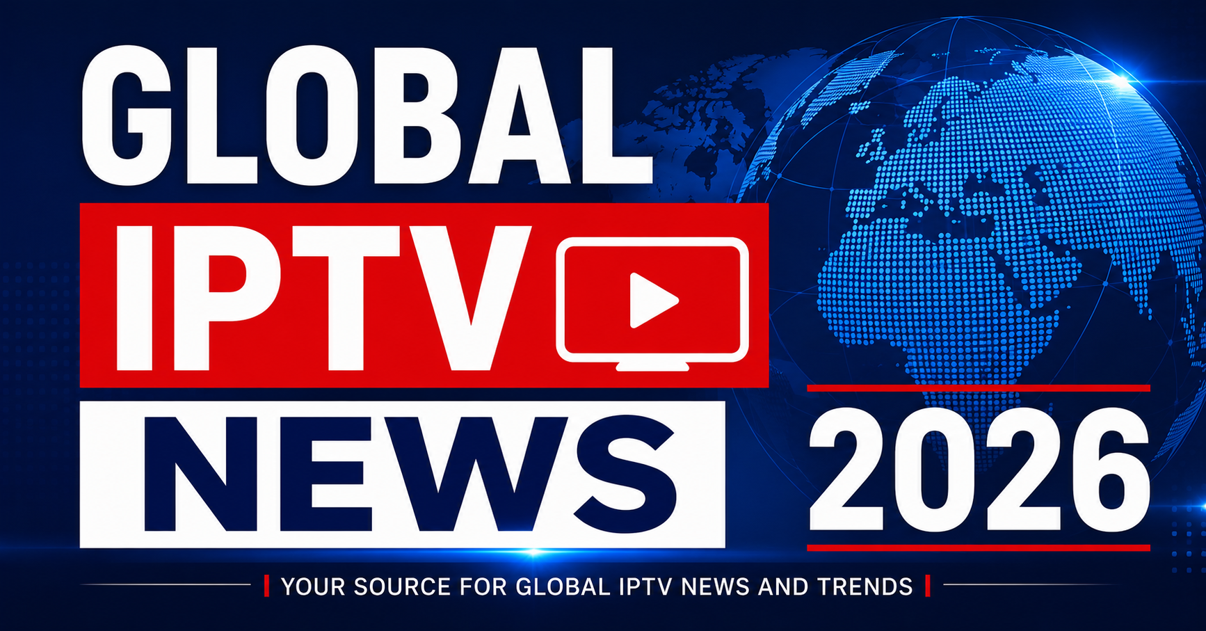 Global IPTV News