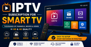 IPTV Subscription for Smart TV