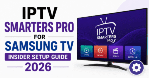 IPTV Smarters Pro for Samsung TV