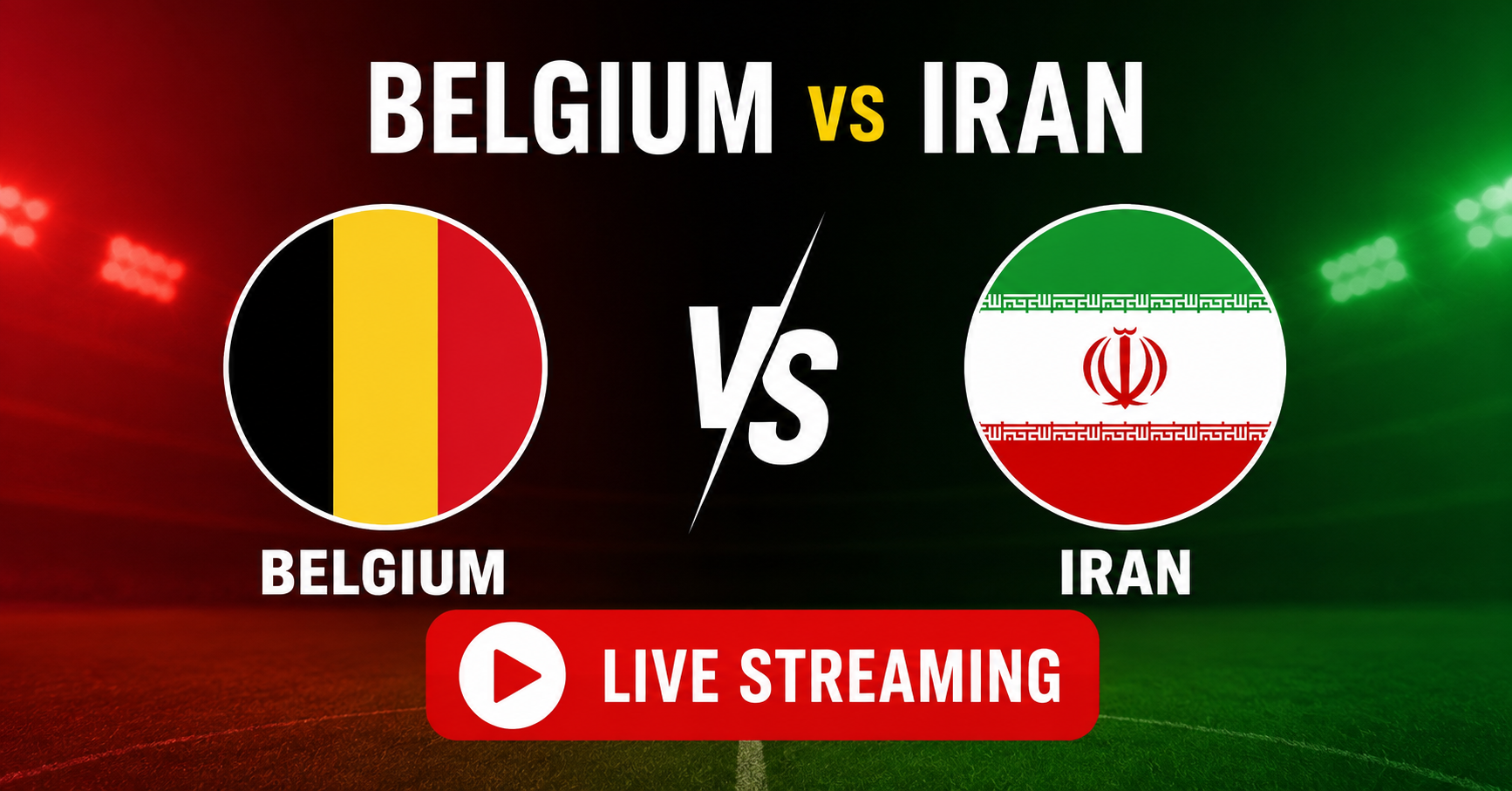 Belgium vs Iran Live Streaming Guide