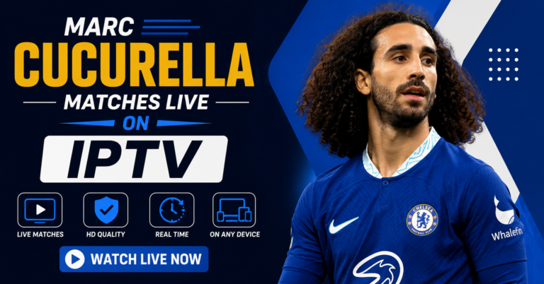 Marc Cucurella Matches Live on IPTV