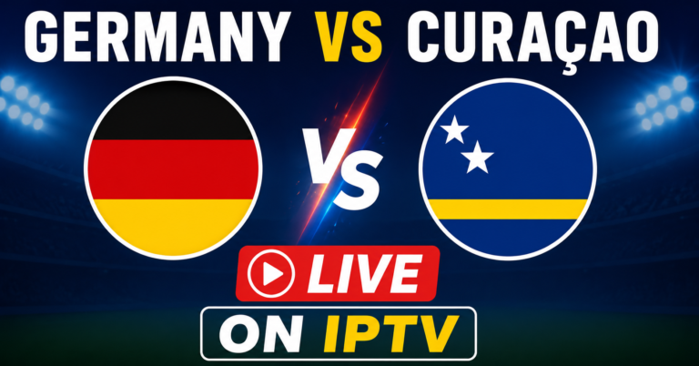 Germany vs Curaçao Live on IPTV
