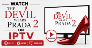 Watch The Devil Wears Prada 2 on IPTV