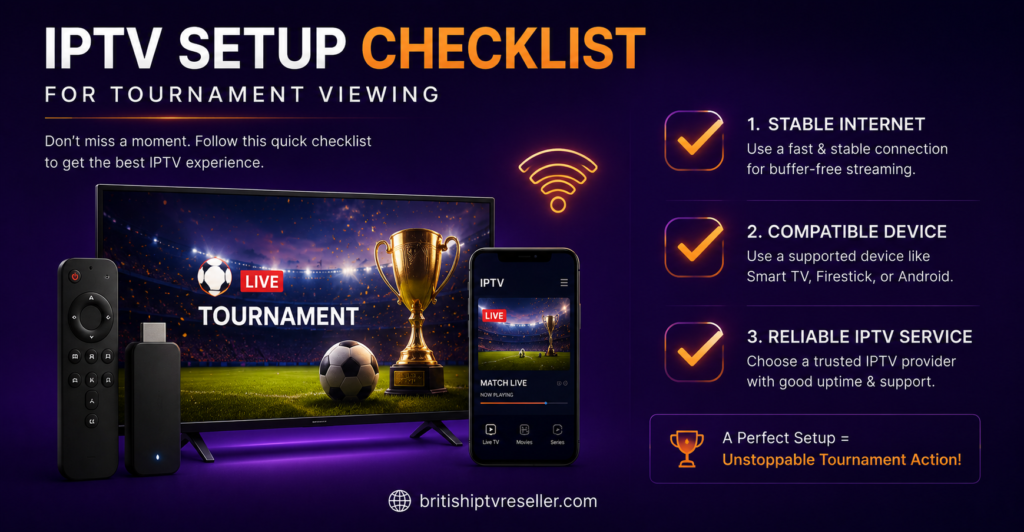 IPTV Setup Checklist for Tournament Viewing