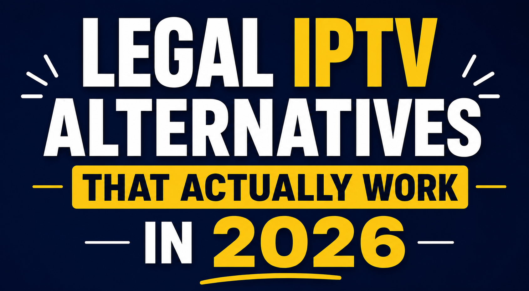Legal IPTV Alternatives