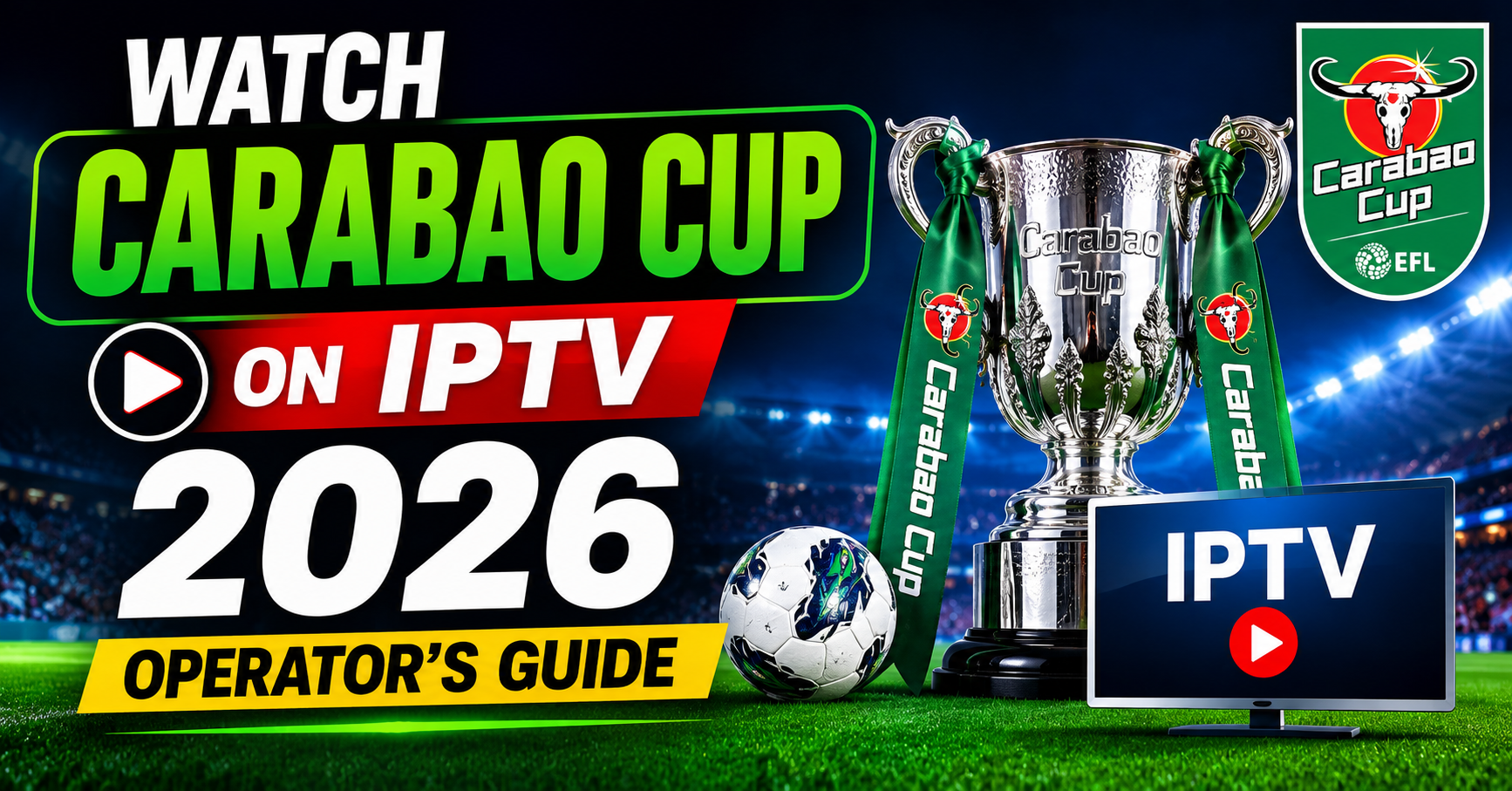 Watch Carabao Cup on IPTV