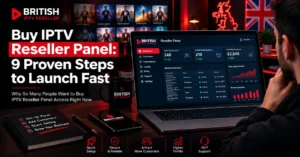 Buy IPTV Reseller Panel: 9 Proven Steps to Launch Fast