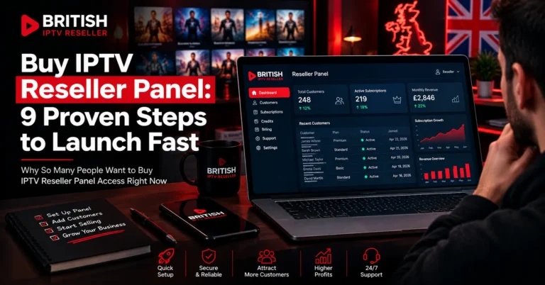 Buy IPTV Reseller Panel: 9 Proven Steps to Launch Fast