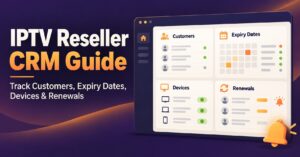 IPTV Reseller CRM Guide